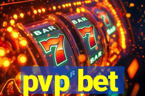 pvp bet